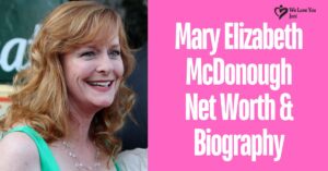 Mary Elizabeth McDonough: Unveiling Her Success Story - We Love You Joni